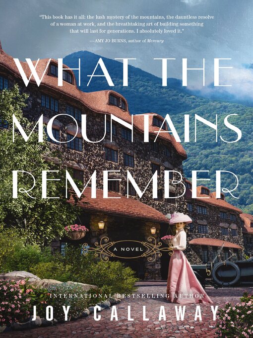 Title details for What the Mountains Remember by Joy Callaway - Wait list